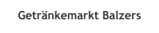 Getränkemarkt Balzers