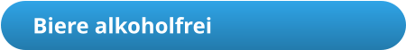 Biere alkoholfrei