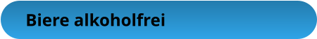 Biere alkoholfrei