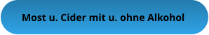Most u. Cider mit u. ohne Alkohol